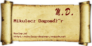 Mikulecz Dagomér névjegykártya
